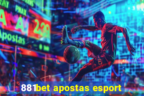 881bet apostas esport